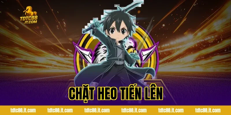 Chặt Heo Tiến Lên – Chiến Thuật Đánh Bài Hiệu Quả Nhất